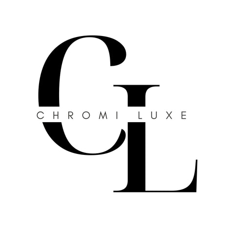 Chromi Luxe